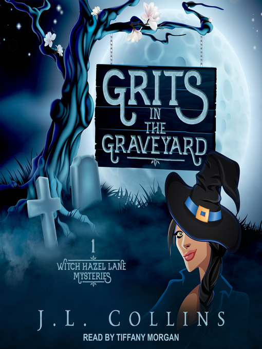 Title details for Grits in the Graveyard by J.L. Collins - Wait list
